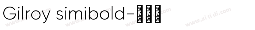 Gilroy simibold字体转换